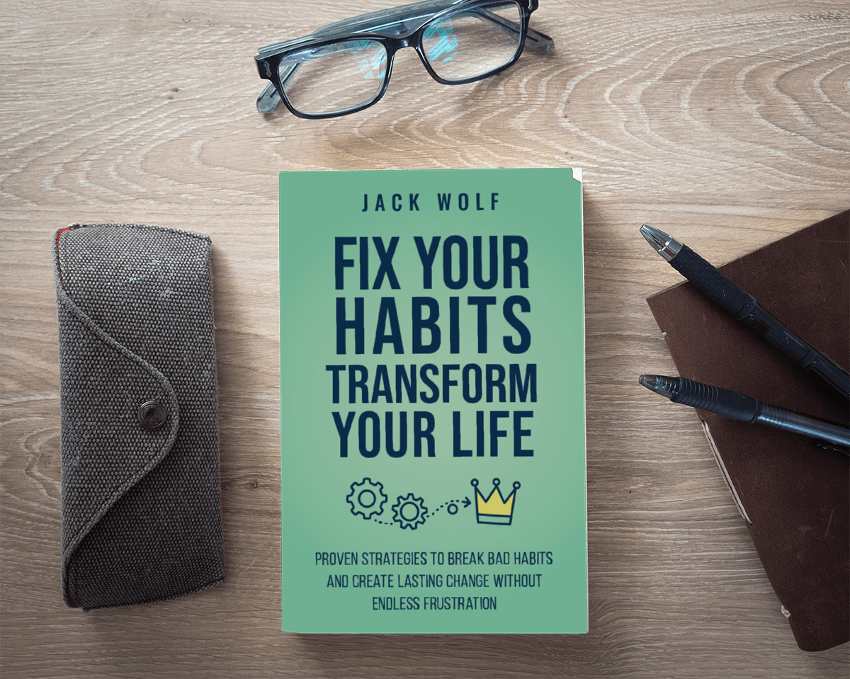Fix Your Habits, Transform Your Life