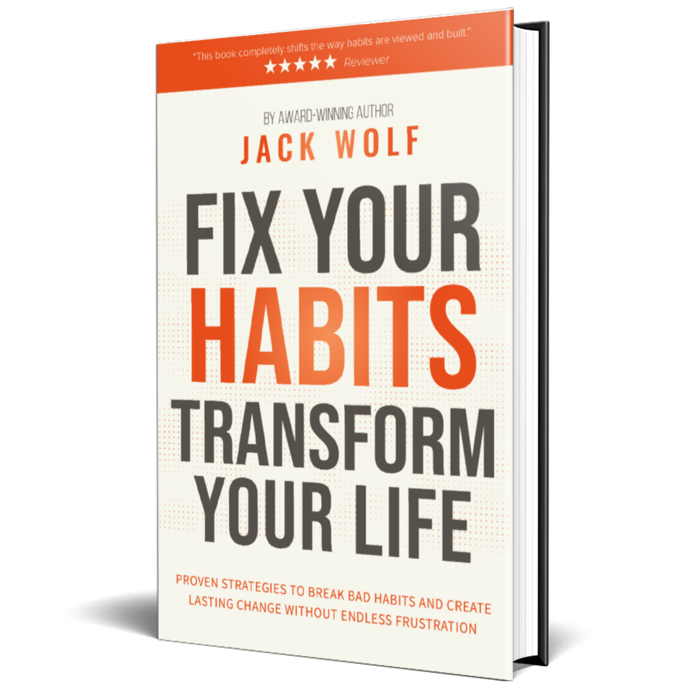 Fix Your Habits, Transform Your Life